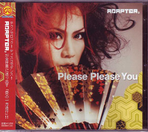 ADAPTER。 ( アダプター )  の CD 【通常盤】Please Please You