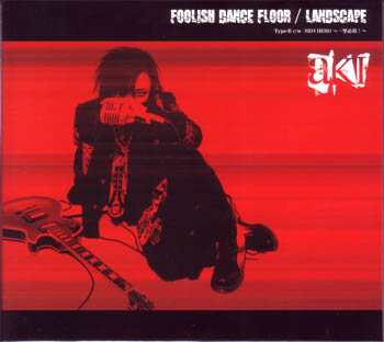 aki ( アキ )  の CD FOOLISH DANCE FLOOR TYPE B