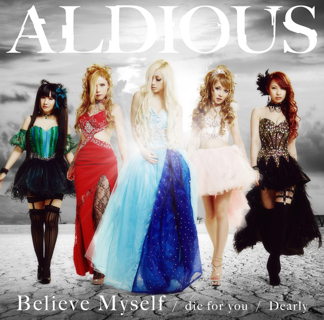 Aldious ( アルディアス )  の CD 【ブックレット付限定盤C】die for you／Dearly／Believe Myself