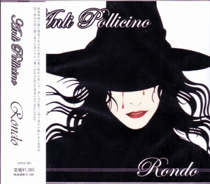 Anli Pollicino ( アンリポリチーノ )  の CD Rondo