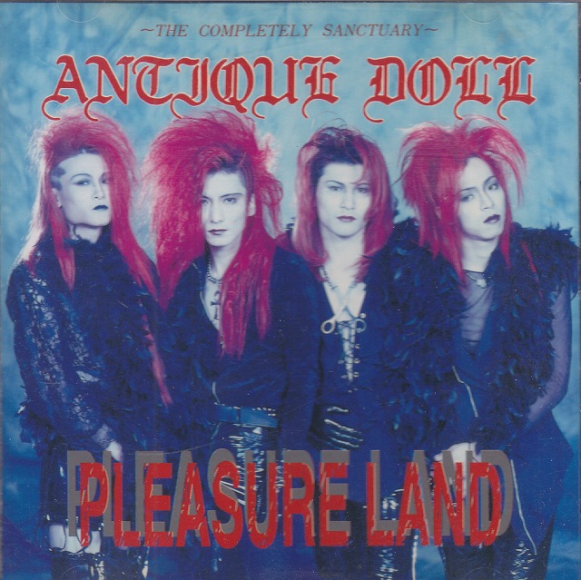 ANTIQUE DOLL ( アンティックドール )  の CD PLEASURE LAND