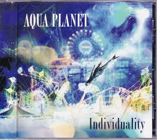 AQUA PLANET ( アクアプラネット )  の CD Individuality