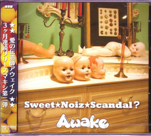 Awake ( アウェイク )  の CD Sweet★Noiz★Scandal? [通常盤]