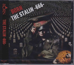 BORN ( ボーン )  の CD 【初回盤A】THE STALIN -666-