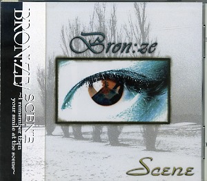 ブロンズ の CD SCENE