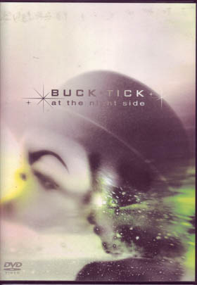 BUCK-TICK ( バクチク )  の DVD at the night side