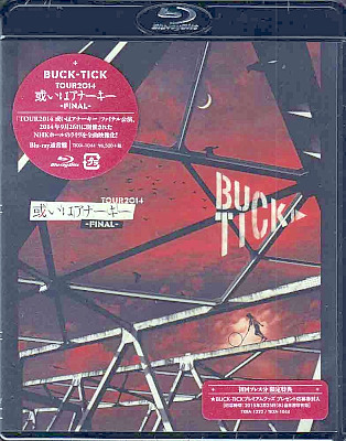 BUCK-TICK ( バクチク )  の DVD TOUR2014 或いはアナーキー- FINAL -【1Blu-ray通常盤】