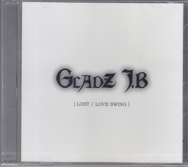 GLADZ J.B. ( クラッツジェイビー )  の CD LOST/LOVE SWING