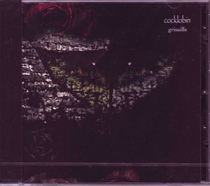 cocklobin ( クックロビン )  の CD grisaille