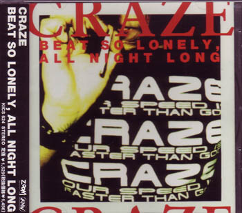 CRAZE ( クレイズ )  の CD BEAT SO LONELY ALL NIGHT LOMG