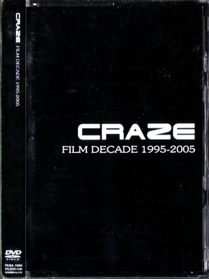 CRAZE ( クレイズ )  の DVD FILM DECADE 1995-2005