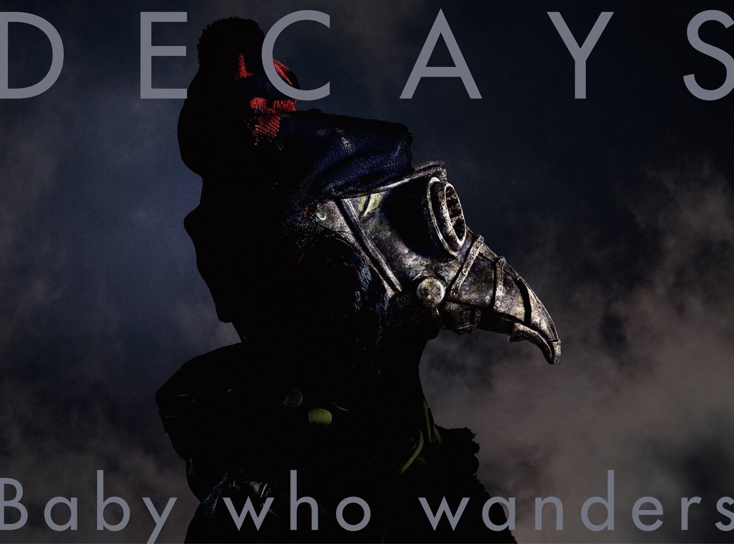 DECAYS ( ディケイズ )  の CD 【B初回盤】Baby who wanders