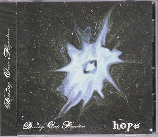 Develop One's Faculties ( ディヴェロプ ワンス ファーカルティース )  の CD hope【通販限定盤】