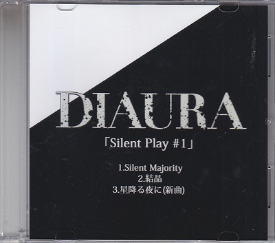 DIAURA ( ディオーラ )  の CD Silent Play #1