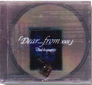 Due'le quartz ( デュールクオーツ )  の CD Dear…from×××.Disc‐2 
