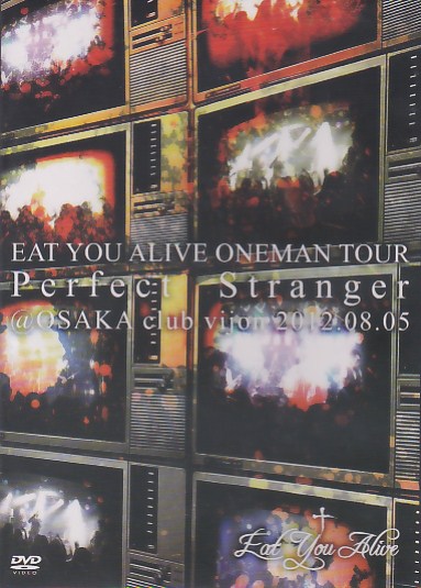 EAT YOU ALIVE ( イートユーアライブ )  の DVD LIVE DVD「Perfect Stranger」
