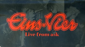 EINS:VIER ( アインスフィア )  の ビデオ Live from ask