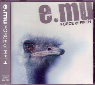 エミュー の CD FORCE of FIFTH