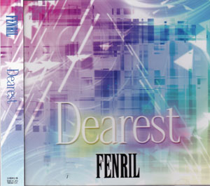 FENRIL ( フェンリル )  の CD Dearest