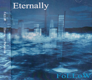 FoLLoW ( フォロー )  の CD Eternally