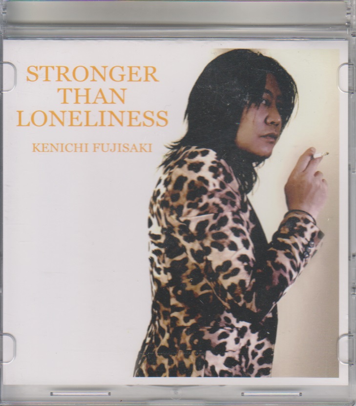 フジサキケンイチ の CD STRONGER THAN LONELINESS
