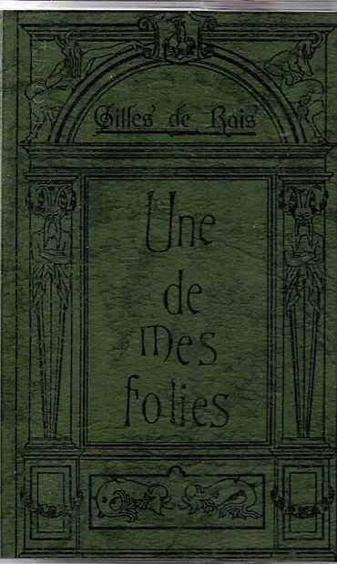 Gilles de Rais ( ジルドレイ )  の テープ Une de Mes Folies