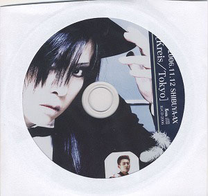 JILS ( ジルス )  の CD [Kreis/Tokyo] 2006.11.12 SHIBUYA-AX