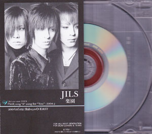 JILS ( ジルス )  の CD 楽園 Shibuya O-EAST配布