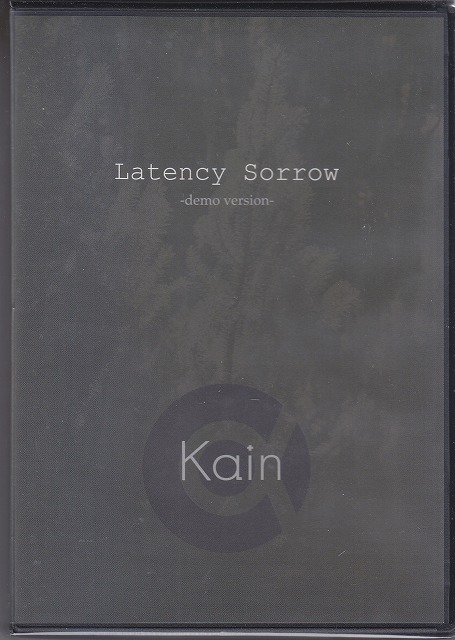 Kαin ( カイン )  の CD Latency Sorrow -demo version-