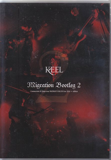 KEEL ( キール )  の DVD Migration Bootleg2
