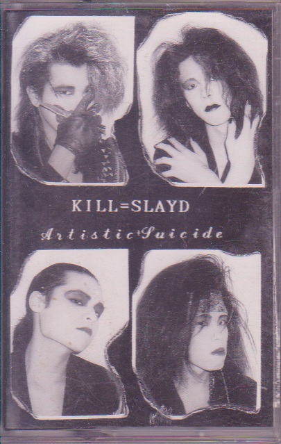 Kill=slayd ( キルスレイド )  の テープ Artistic+Suicide