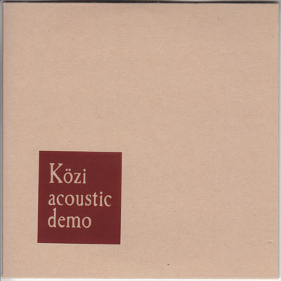 Közi ( コージ )  の CD Közi acoustic demo