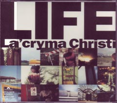 La'cryma Christi ( ラクリマクリスティ )  の CD LIFE