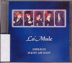 La'Mule ( ラムール )  の CD 1999.9.25 渋谷ON AIR EAST