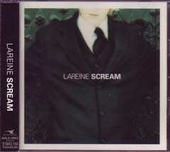 LAREINE ( ラレーヌ )  の CD SCREAM