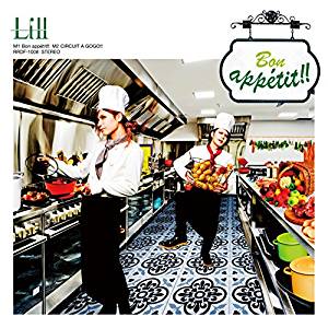 Lill ( リル )  の CD 【B Type】Bon appetit！！