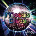 ルクス ( ルクス )  の CD 【Atype】Mosaic Disco