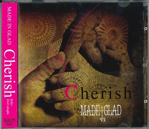MADE IN GLAD ( メイドイングラッド )  の CD Cherish