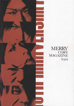 MERRY ( メリー )  の 会報 CORE MAGAZINE vol.6