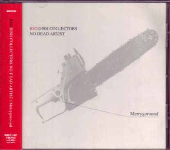 Merry Go Round ( メリーゴーランド )  の CD REDDISH COLLECTORS NO DEAD ARTIST