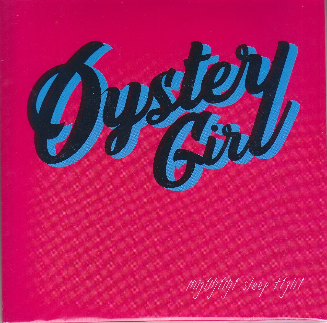Migimimi sleep tight ( ミギミミスリープタイト )  の CD Oyster Girl