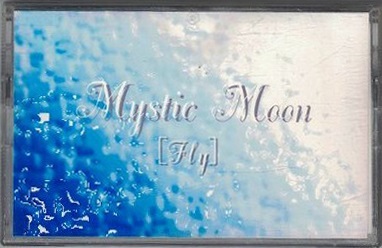 Mystic Moon ( ミスティックムーン )  の テープ Fly