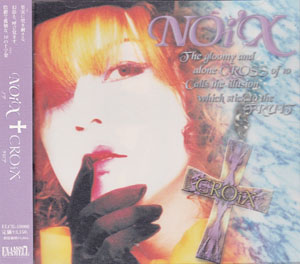 NOi'X ( ノア )  の CD CROiX