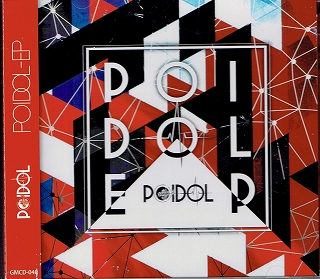 POIDOL ( ポイドル )  の CD POIDOL-EP 2nd PRESS