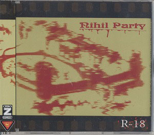 R指定 ( アールシテイ )  の CD Nihil party