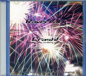 Ravecraft ( レイヴクラフト )  の CD Crash! 青盤