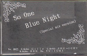 Rose noir ( ロゼノアール )  の テープ So One Blue Night