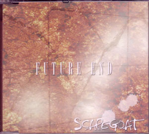 SCAPEGOAT ( スケープゴート )  の CD FUTURE END