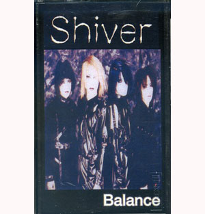 Shiver ( シヴァー )  の テープ Balance 再発版