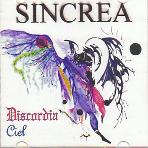 SINCREA ( シンクレア )  の CD Discordia/Ciel